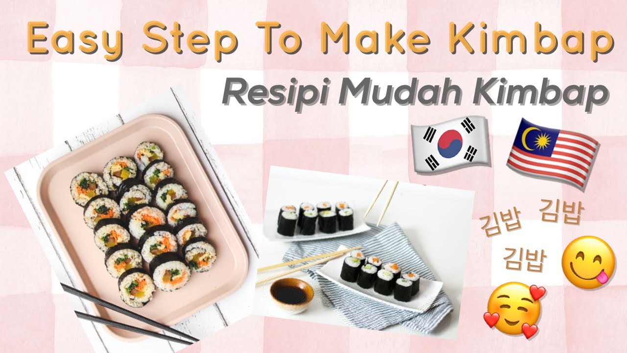 Cara Mudah buat Kimbap | How to make Kimbap