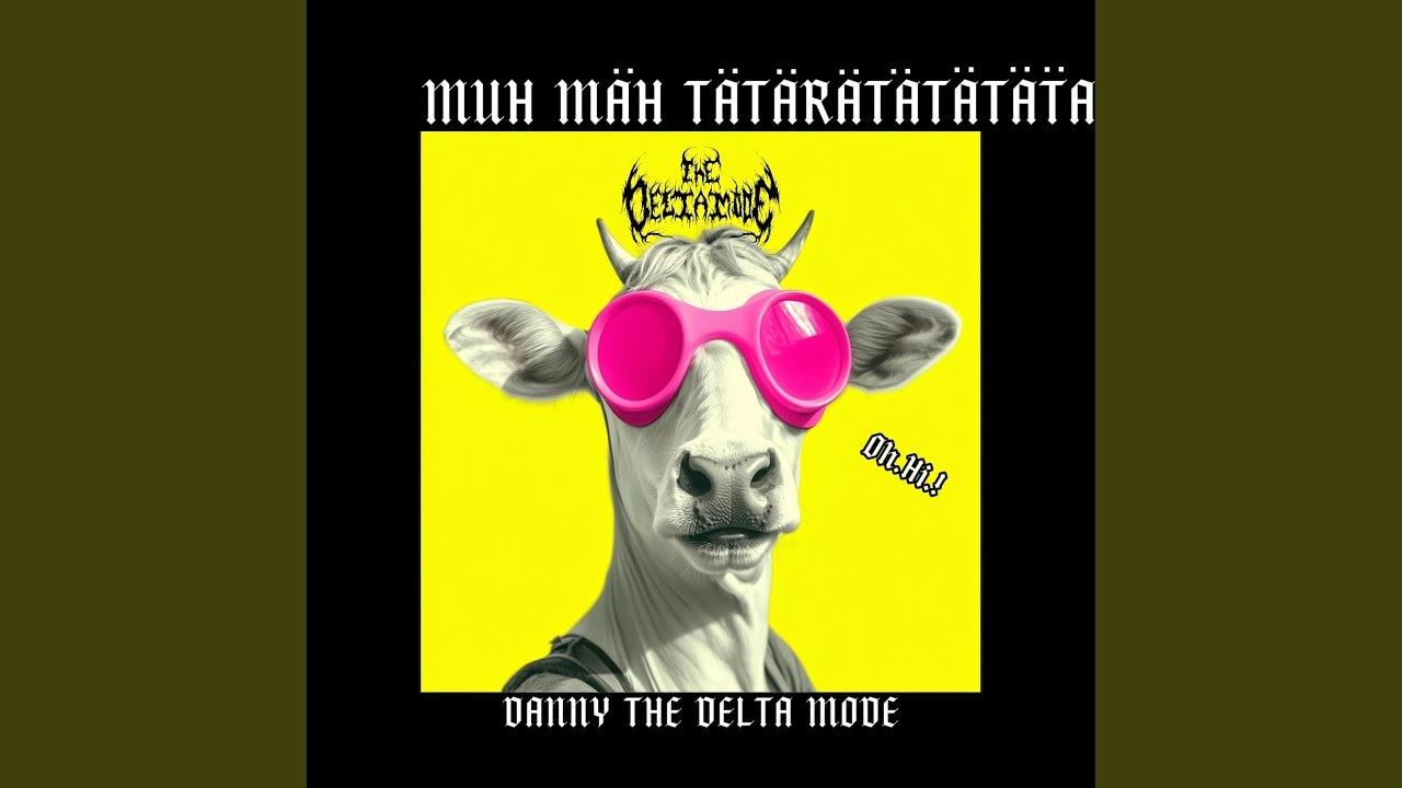Muh Mäh (feat. The Delta Mode)