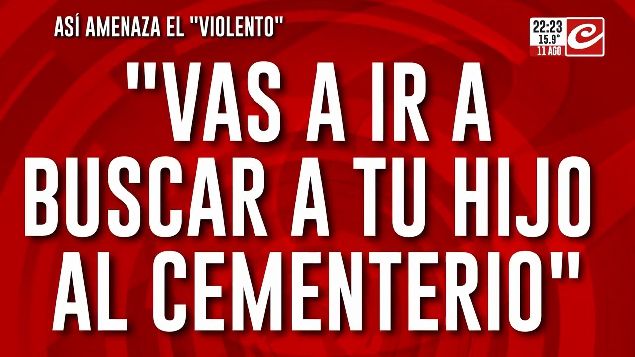 Así amenaza el violento: 