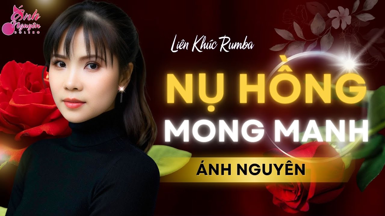 NỤ HỒNG MONG MANH ➤ ALBUM ĐƠN CA ➤ HOT HÈ 2024 ➤ Ánh Nguyên ➤ LK Rumba Làm Tan Chảy Triệu Con Tim