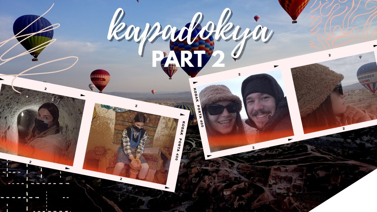 Kapadokya VLOG - Part 2