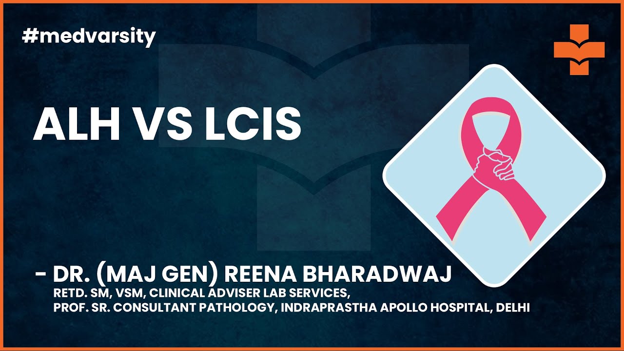 Atypical Lobular Hyperplasia (ALH) VS Lobular Carcinoma In Situ (LCIS) | @MedvarsityTechnologiesPvtLtd