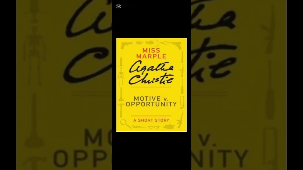 Miss Marple. Motive v. Opportunity...Agatha Christie 