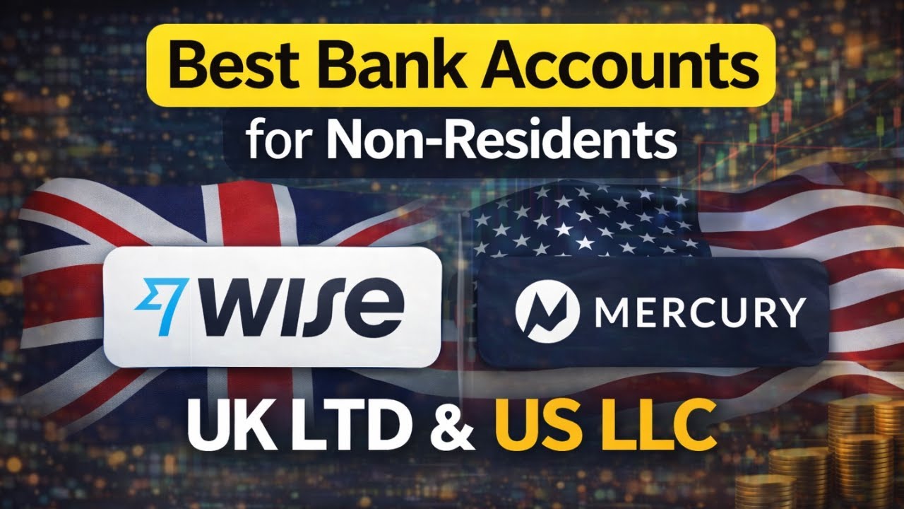 Best Bank Accounts for Non-Residents (UK LTD & US LLC) | 2026 Guide