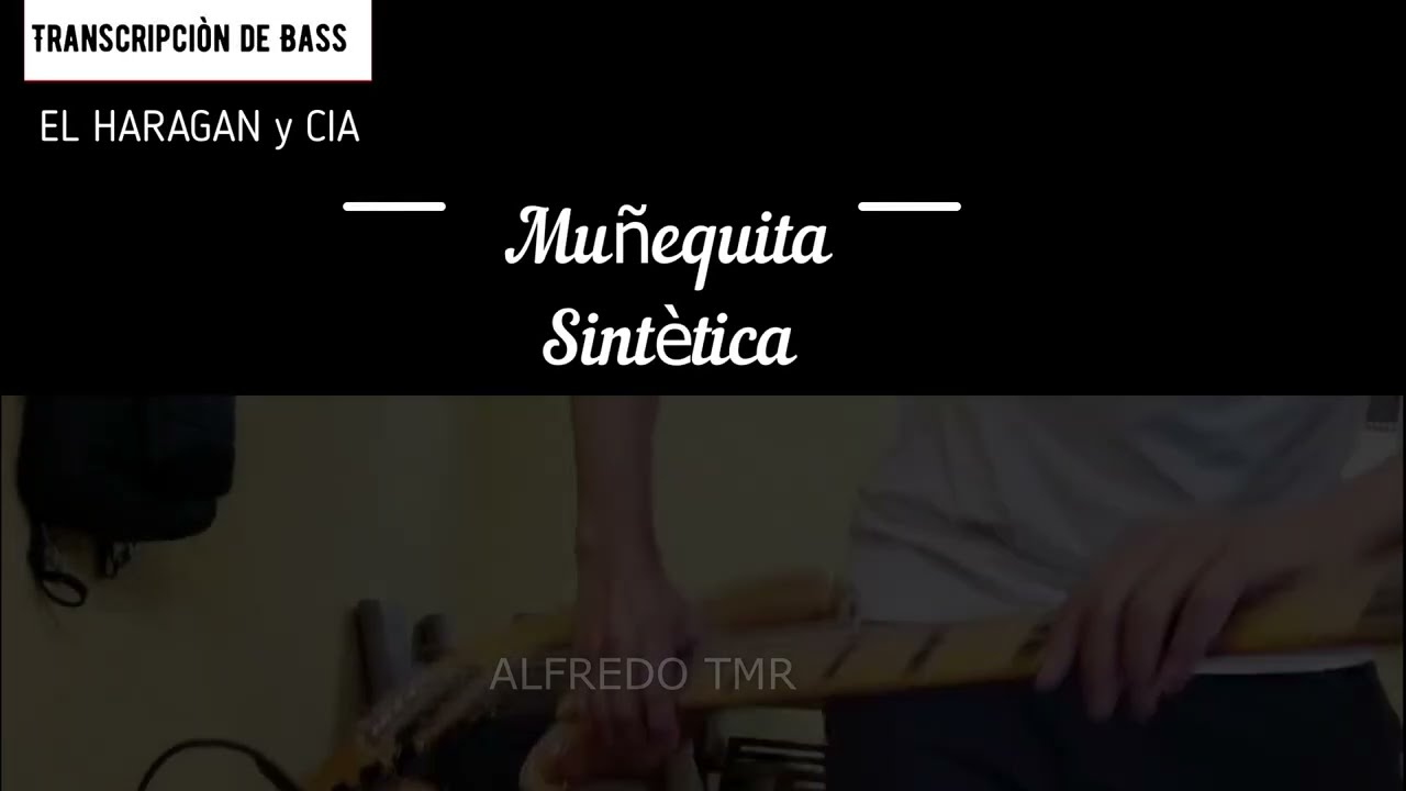 TAB- BASS-MUÑEQUITA SINTETICA - EL HARAGAN Y CIA