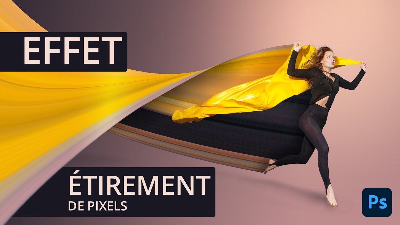Comment faire un effet d'étirement de pixels dans Photoshop