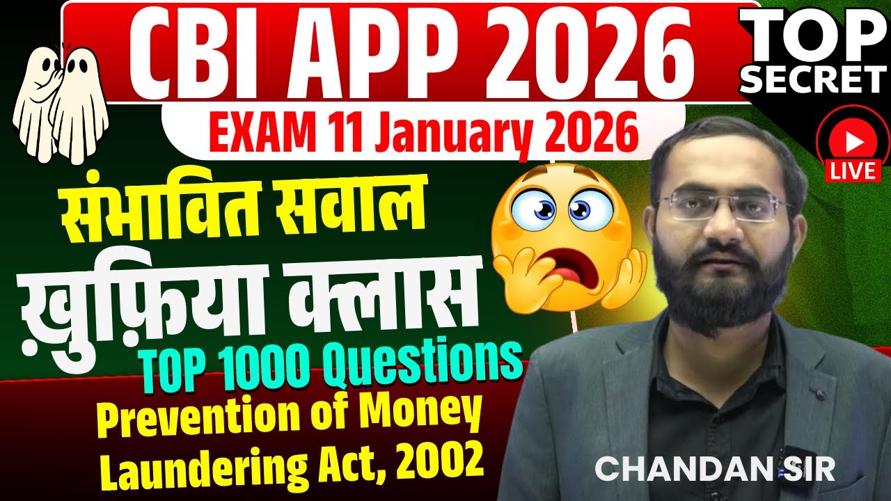 CBI APP 2025 | Most Expected 1000 Questions |Prevention of Money Laundering Act, 2002 By Chandan Sir