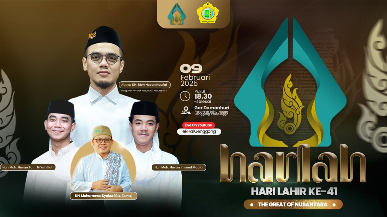 🔴 LIVE | HARI LAHIR KE 41 THE GREAT OF NUSANTARA PONDOK eRHa 1 PESANTREN ZAINUL HASAN GENGGONG