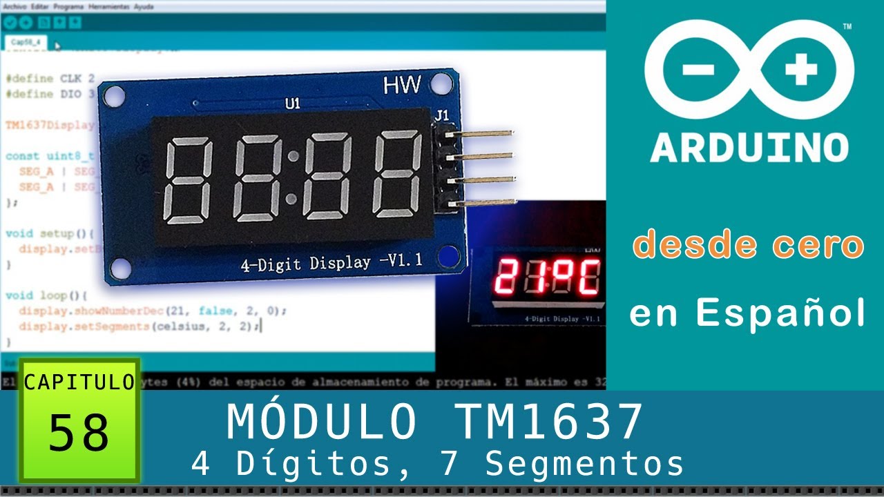Arduino desde cero en Español - Capítulo 58 - TM1637 módulo 4 dígitos y 7 segmentos con dos puntos
