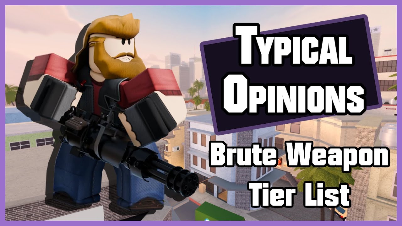 Typical Opinions: Brute Weapon Tier List
