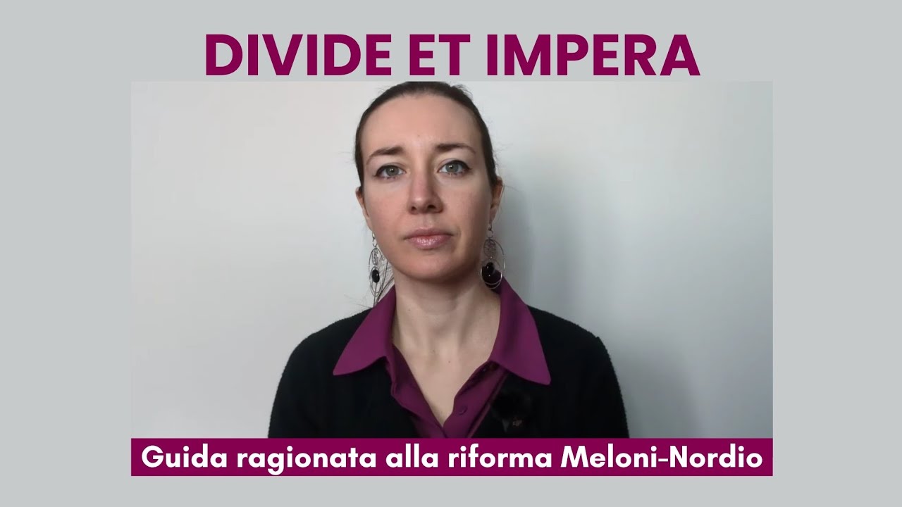 Divide et impera. Guida ragionata alla riforma Meloni-Nordio.