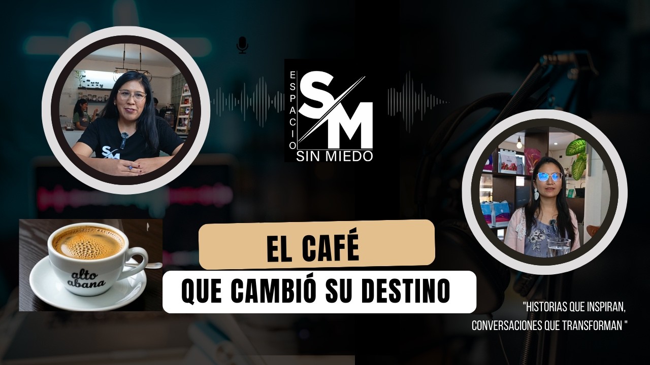 EL CAFÉ QUE CAMBIÓ SU DESTINO I ANA MARITA SÁNCHEZ