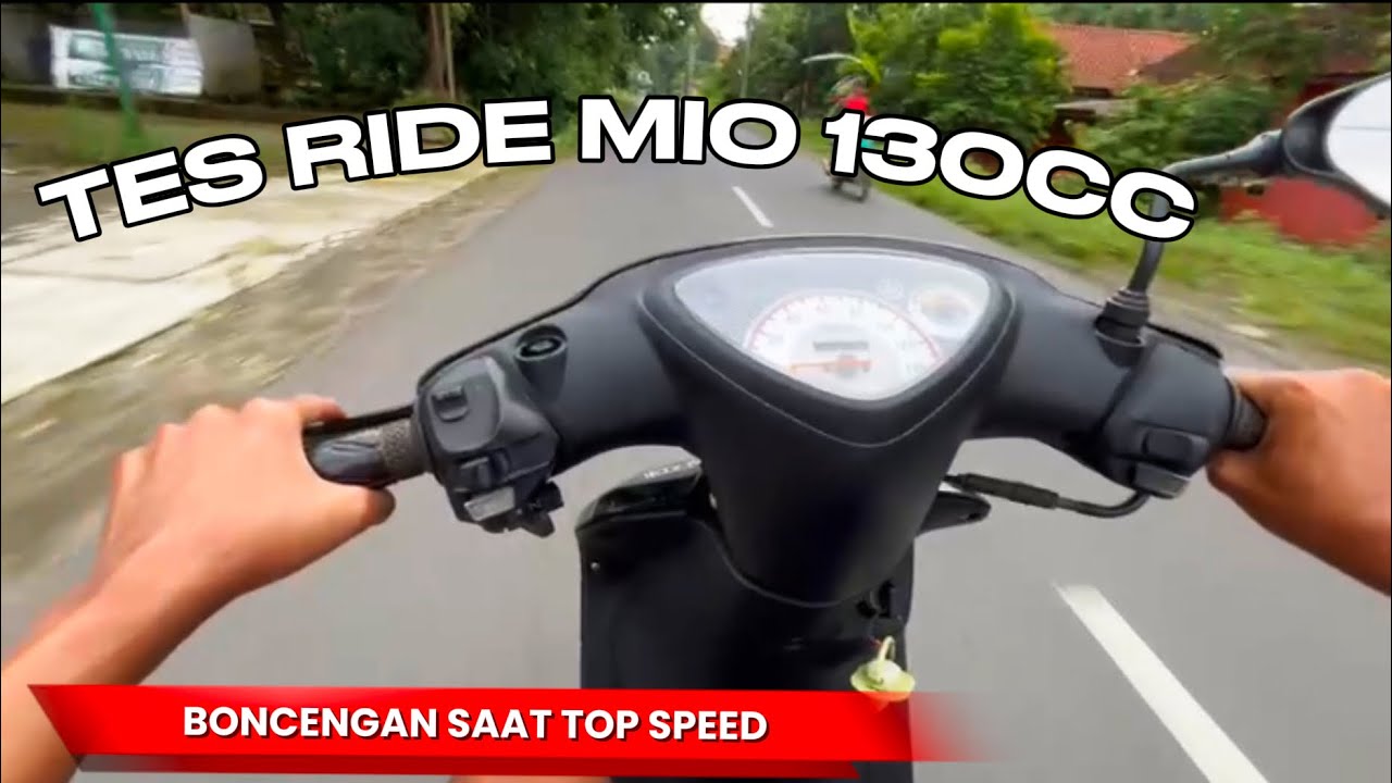 TEST RIDE MIO BORE UP 130CC KLEP STANDAR
