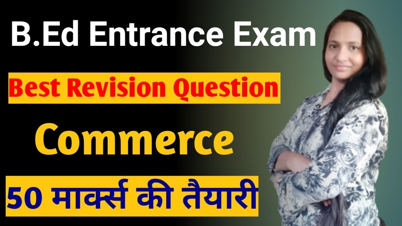 B.Ed Entrance (Commerce) 2022 Practice Set // B.Ed Entrance Exam 2022 Preparation