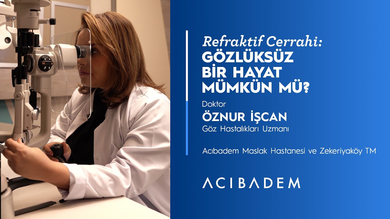 Refraktif Cerrahi: Gözlüksüz Bir Hayat Mümkün Mü?