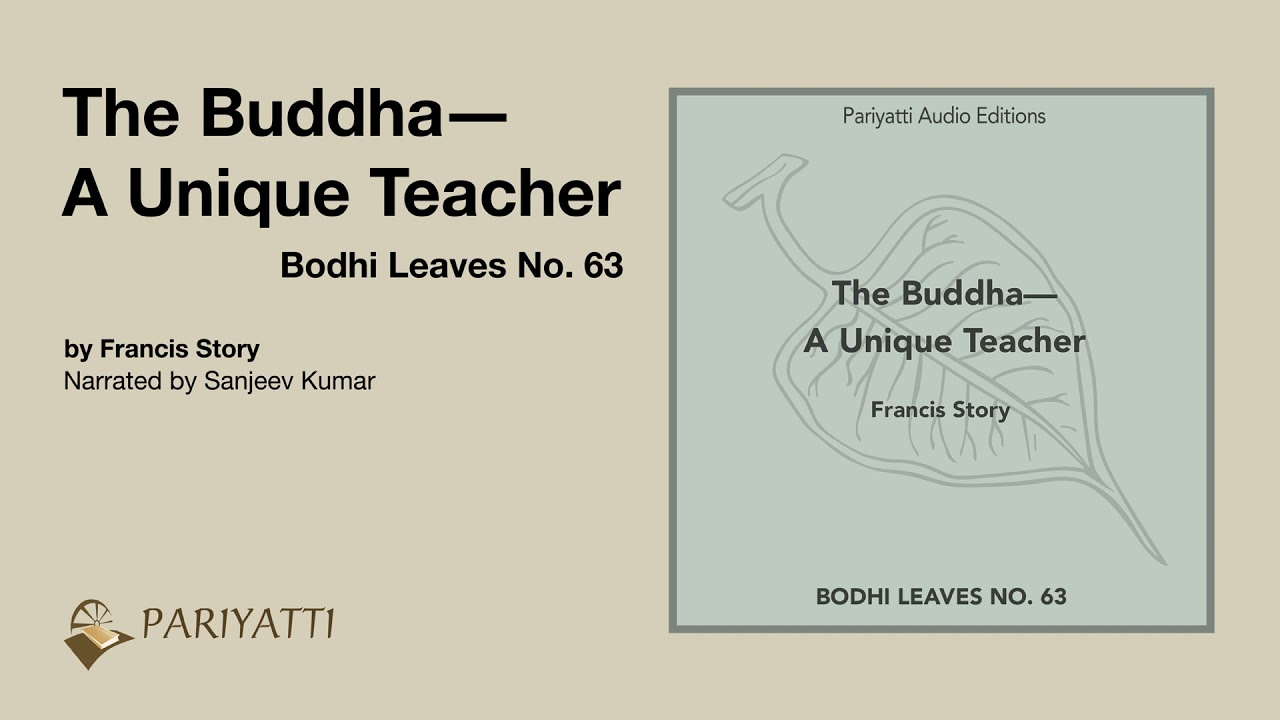 The Buddha—A Unique Teacher