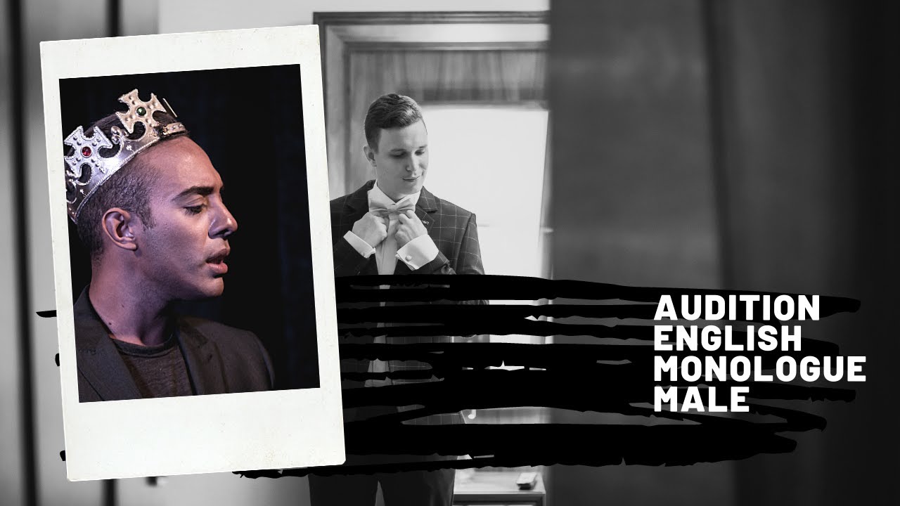 Audition Scripts | English Male Monologue | English Audition
