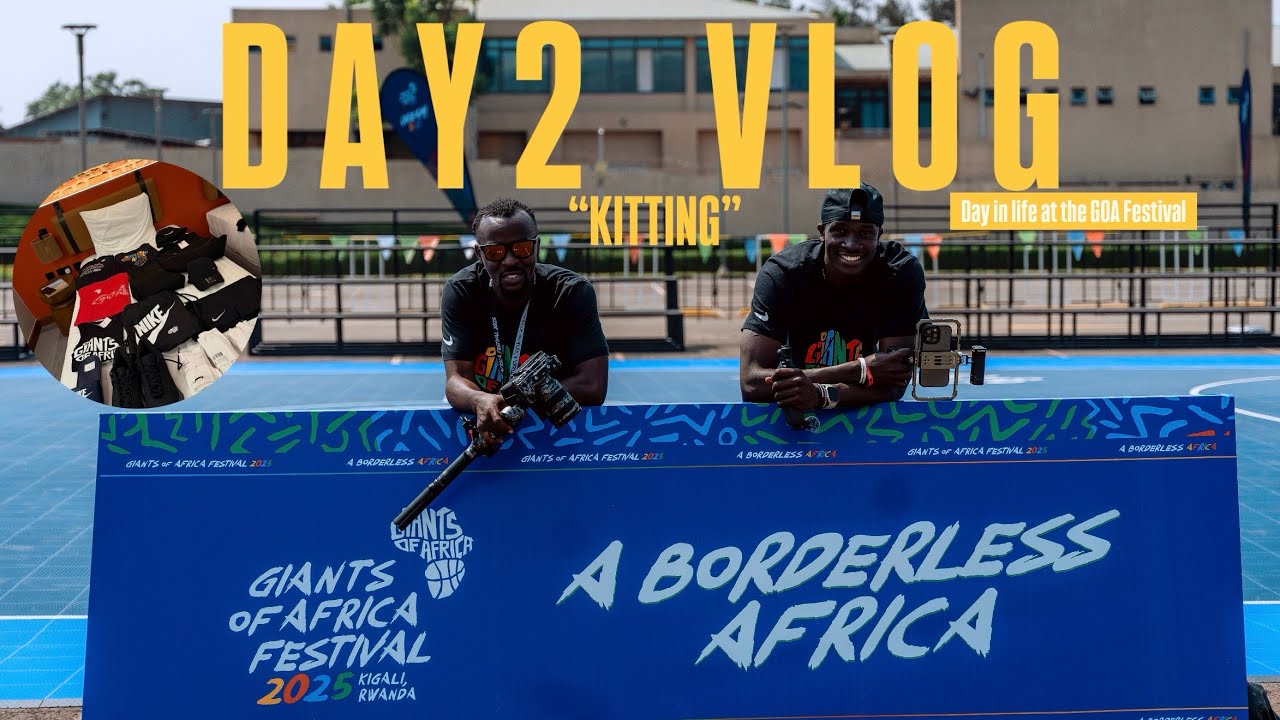 DAY 2 | Getting Kitted in Giants of Africa Gear + First Look at BK Arena 🇷🇼🔥