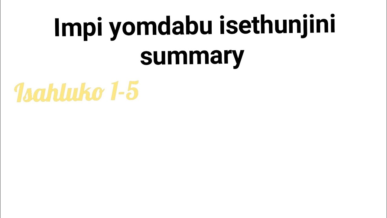 Impi yabomdabu isethunjini isahluko 1-5