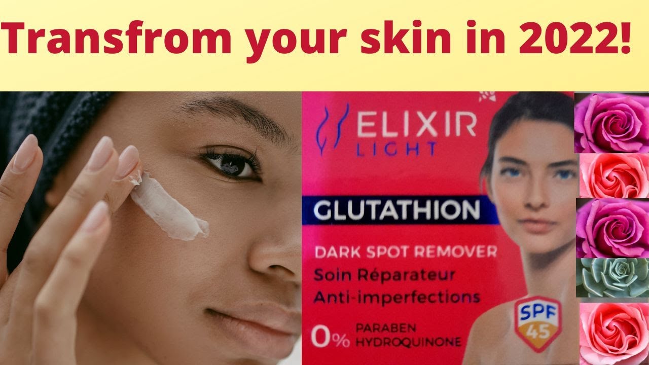 BEST AFFORDABLE FACE CREAM TO USE IN 2022 | REVIEW OF ELIXIR LIGHT GLUTATHION DARK SPOT REMOVER