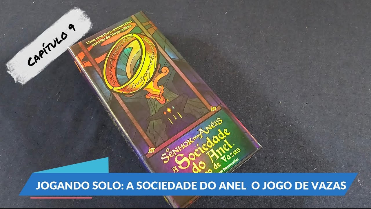 Jogando Solo: O Senhor dos Anéis a A Sociedade do Anel - O jogo de Vazas – Cap. 9