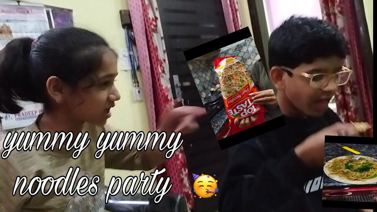 Aaj Humne ki noodles party aur Masti!!🥳😎#Daly Vlog