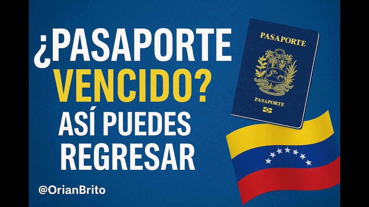 Venezolanos: así pueden regresar al país con el pasaporte vencido | Salvoconducto paso a paso