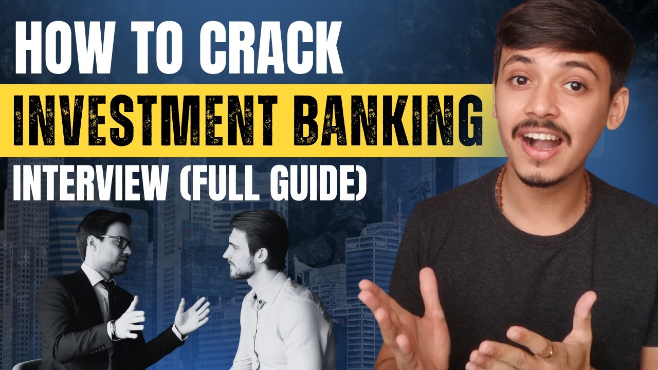Investment Banking Interview Guide | Technical, Behavioral & Networking Explained