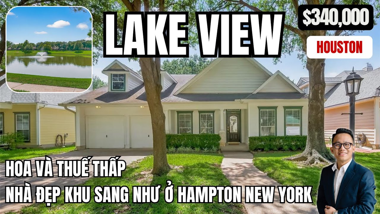 #19: NHÀ LAKEVIEW KHU SANG GIÁ TỐT Ở HOUSTON. NHANH TAY VÌ CHỈ CÓ 1 CĂN DUY NHẤT!!