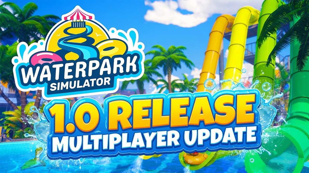EARLY LOOK Water Park simulator UPDATE 1.0 Multi player
