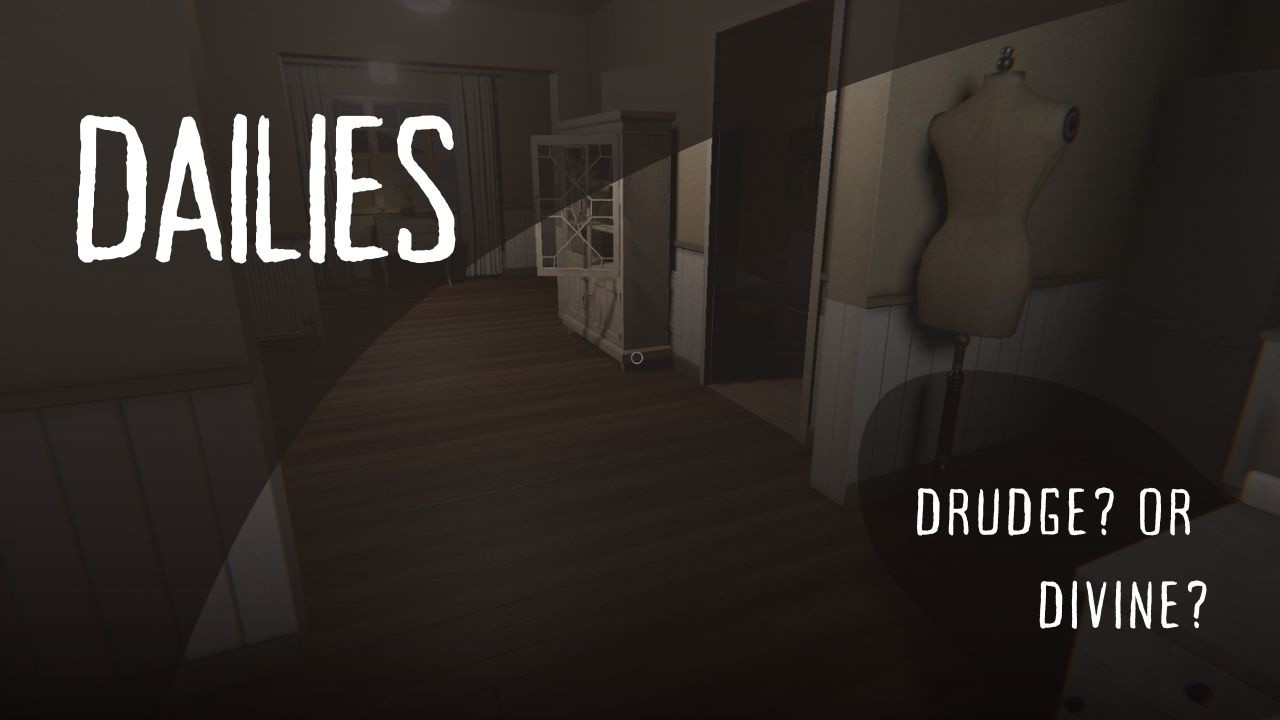 Doing Dailies | Does it Ever End?