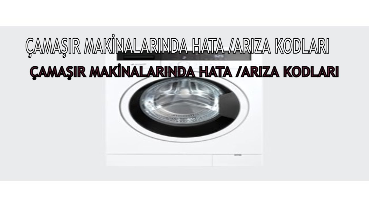 #ARÇELİK #BEKO #ALTUS #VESTEL #ÇAMAŞIR  #MAKİNALARINDA #hata  kodları #arçelik  #çamaşırmakinası