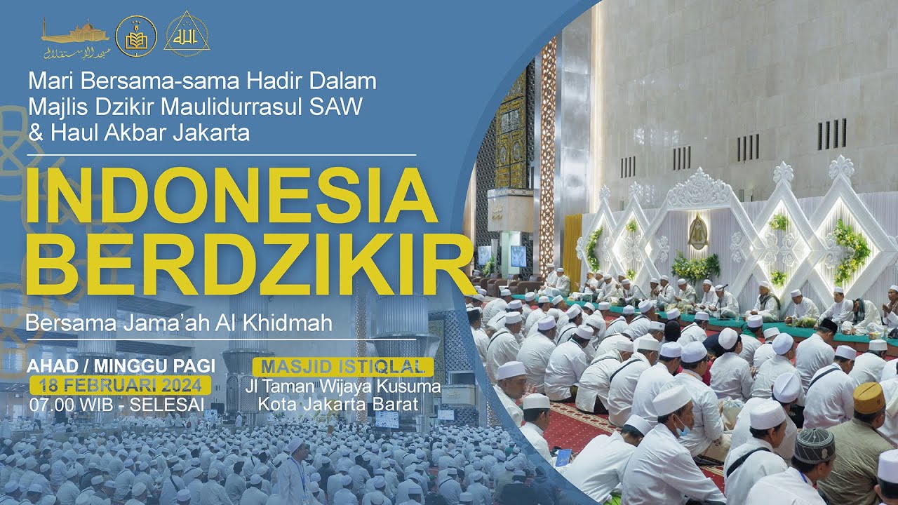 MAJLIS DZIKIR MAULIDURRASUL SAW & HAUL AKBAR JAKARTA 2024