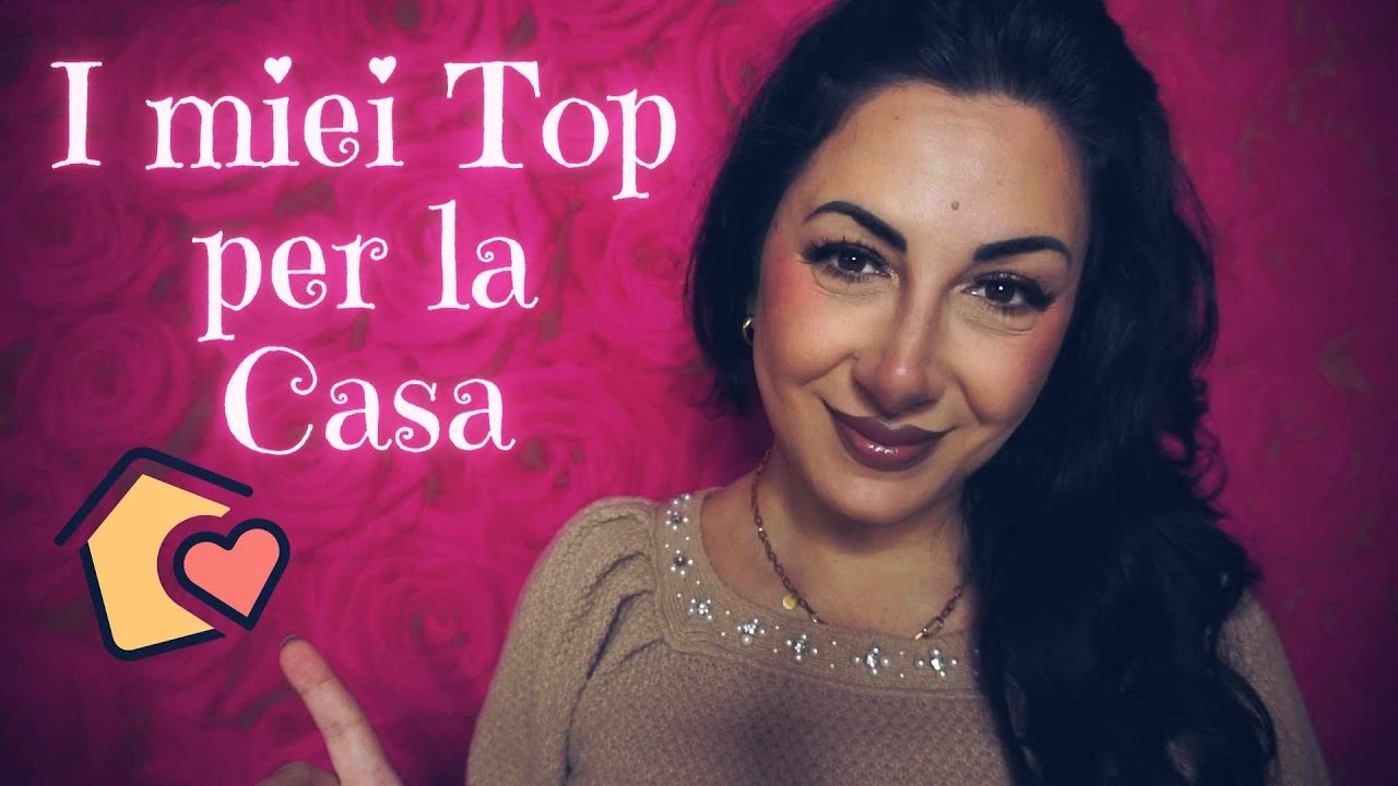 I Miei Top per la Casa