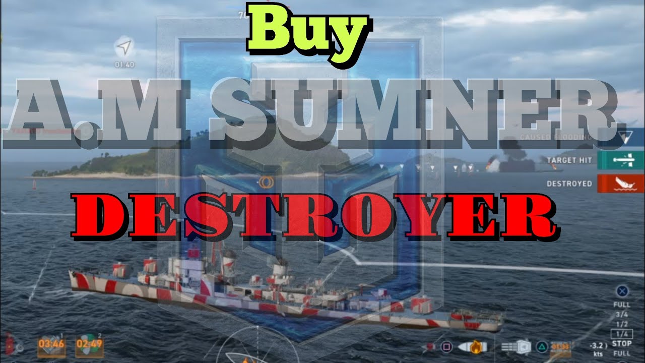 A M SUMNER | Buy A M Sumner | A M Sumner  Destroyer First Shot | World of Warships Legends