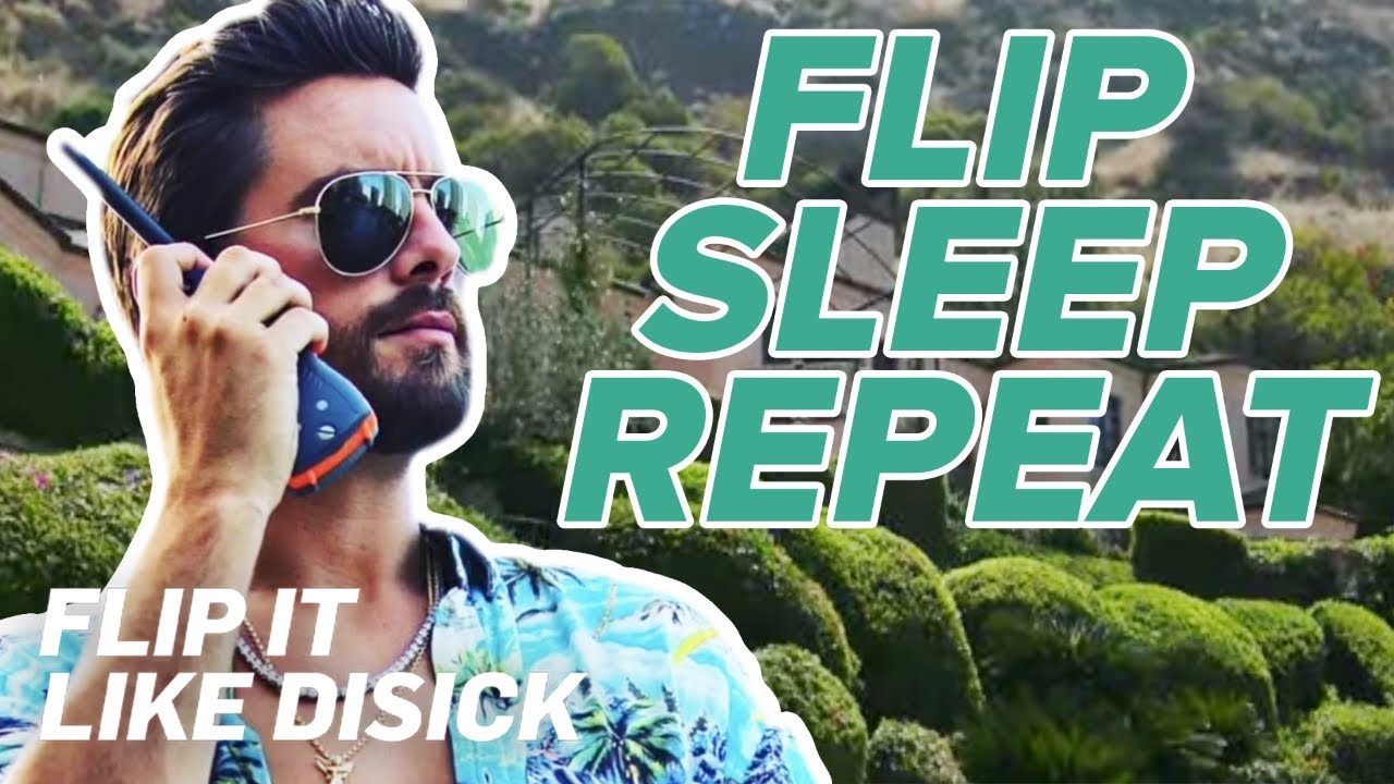 Flipping 101 By Scott Disick | Flip It Like Disick | E!