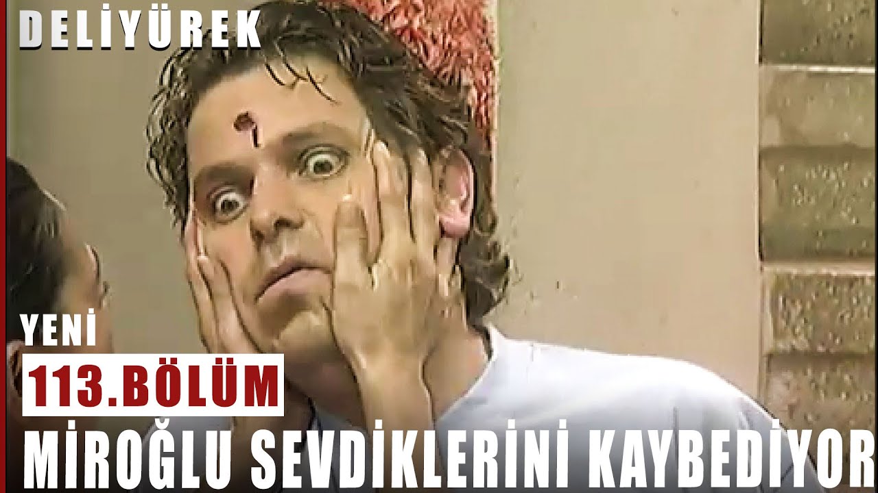 Miroğlu Sevdiklerini Kaybediyor - Deli Yürek - 113.Bölüm