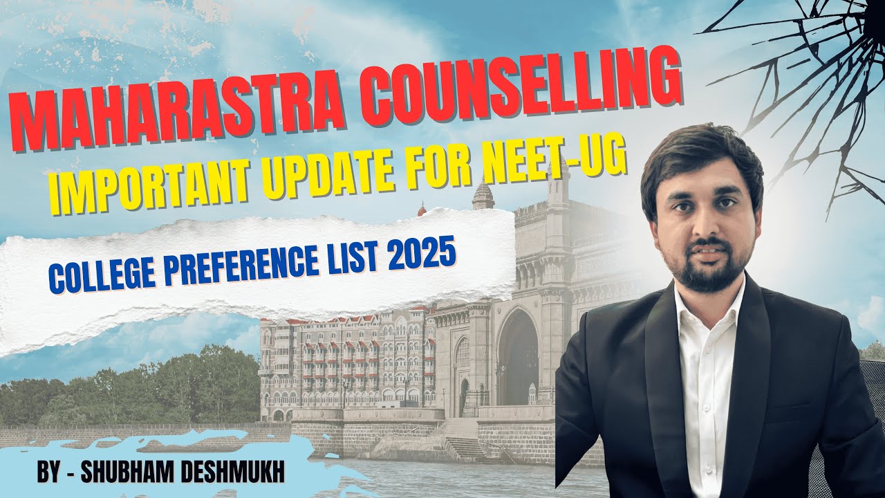 महाराष्ट्र MBBS Counselling 2025 | महत्वाचा Update + College Preference List | Ultimate Guide | CCP