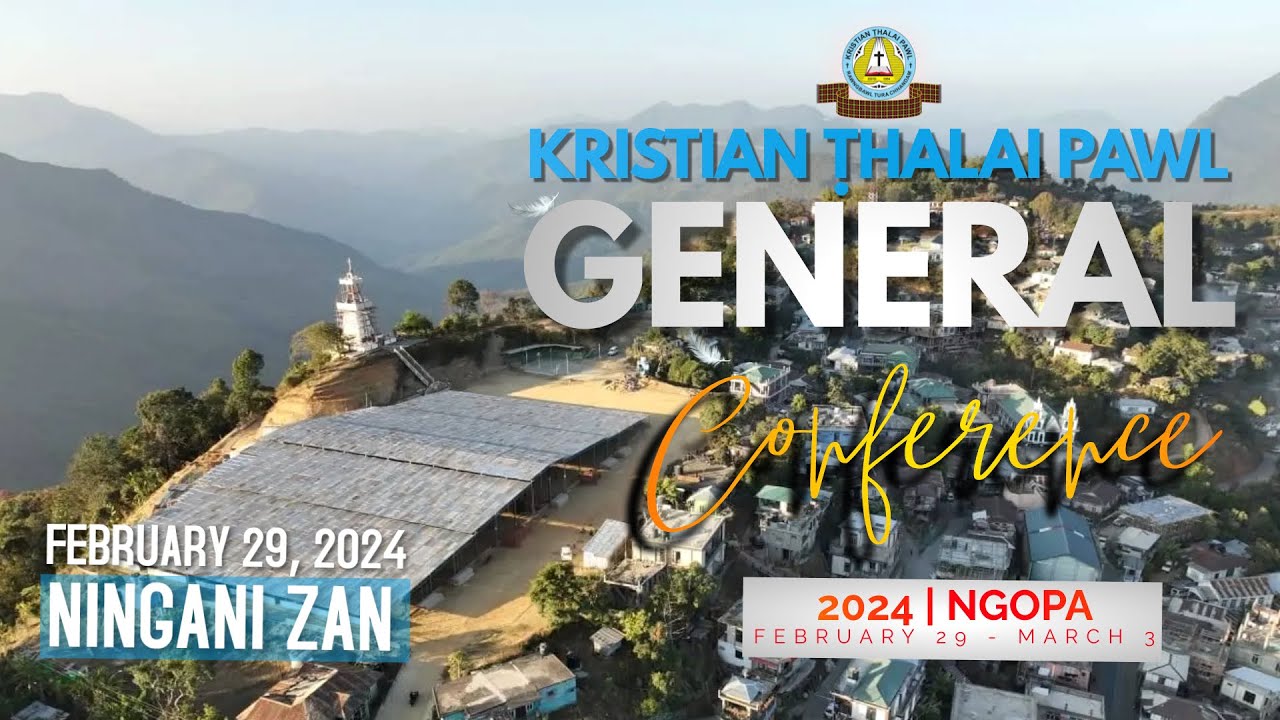 KTP General Conference 2024 | February 29, 2024 (Ningani Zan)