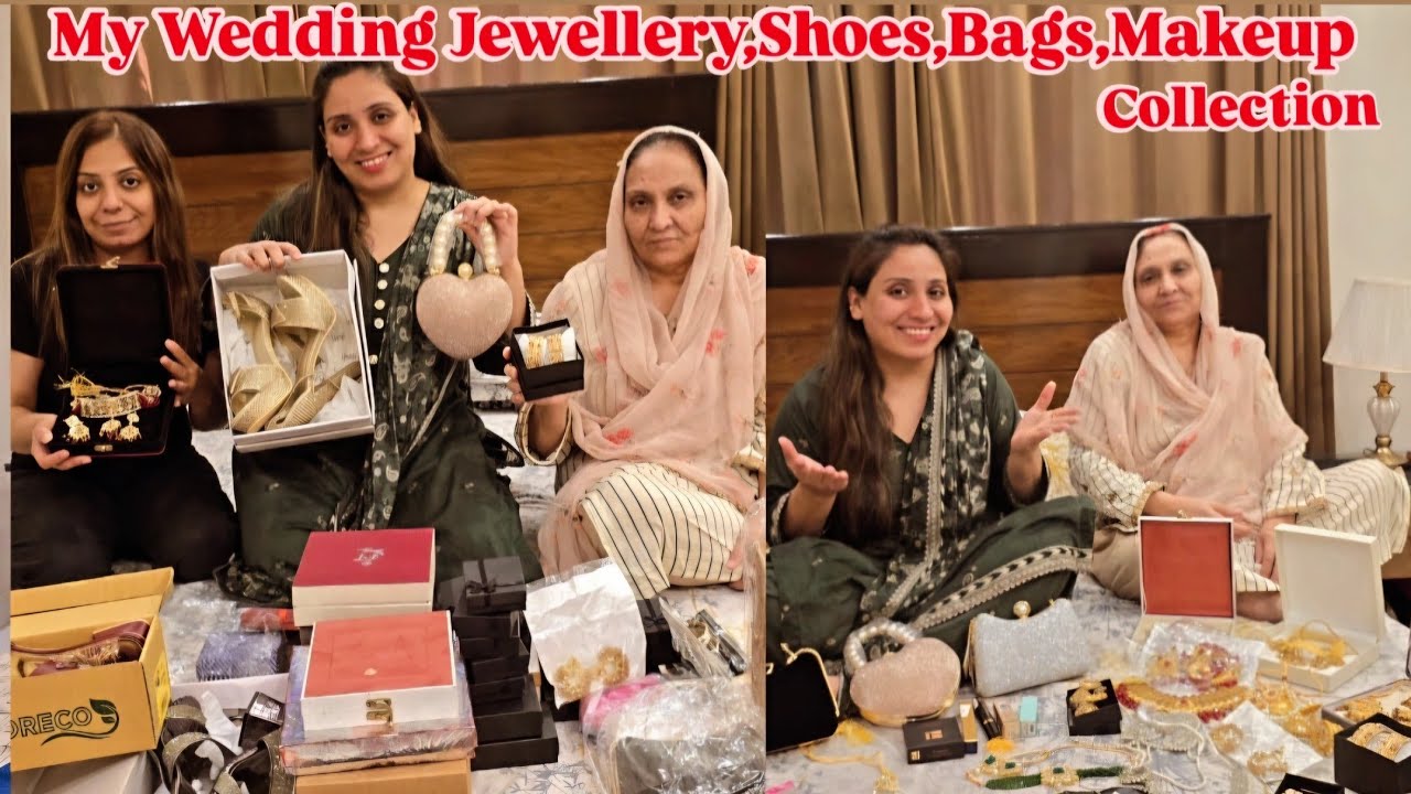 My Wedding Jewellery,Bags,Shoes,Makeup Collection,Iftari Me Diet Food Kha Se Order Kiya?