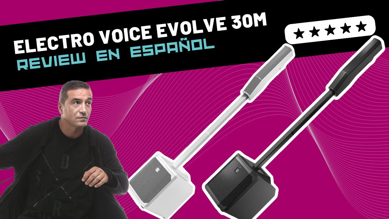 Electro Voice EVOLVE 30M 🇪🇸 Unboxing & Review