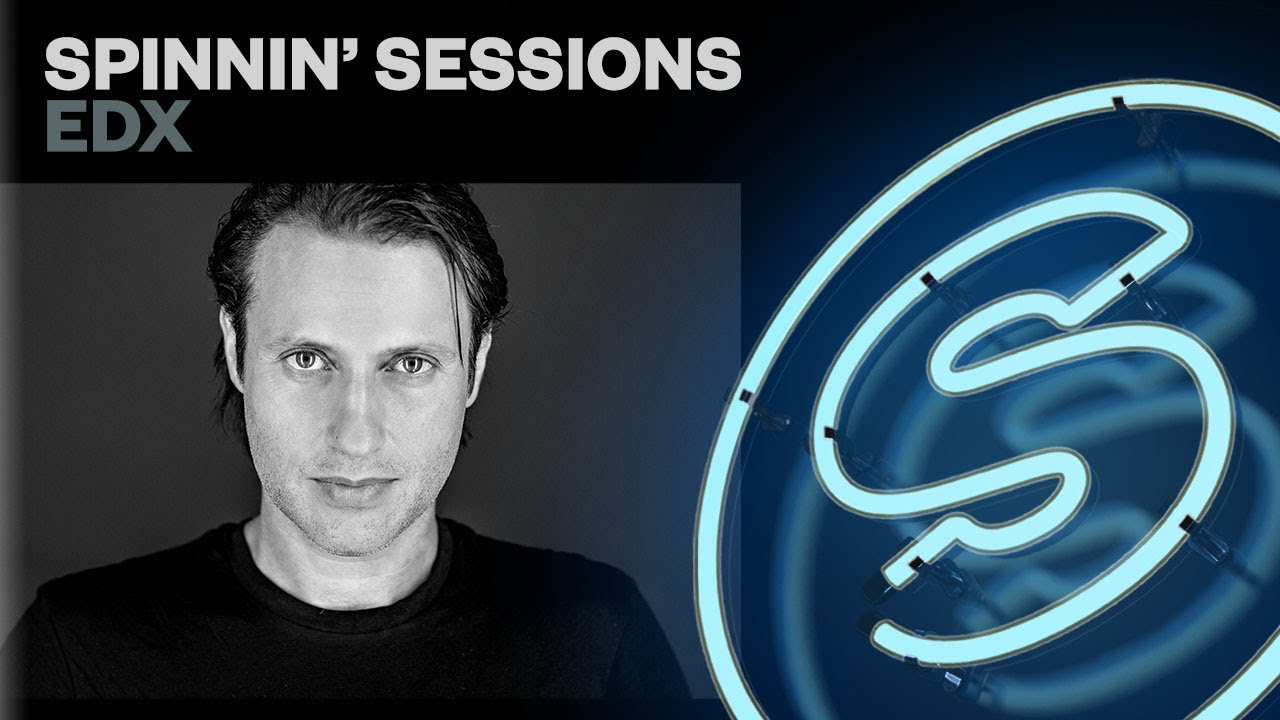 Spinnin' Sessions Radio - Episode #311 | EDX