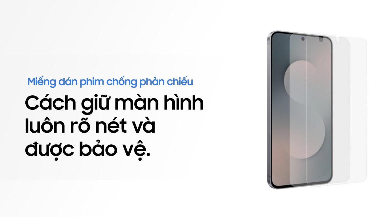 Cách dán miếng phim chống phản chiếu | Galaxy S25 FE | Samsung