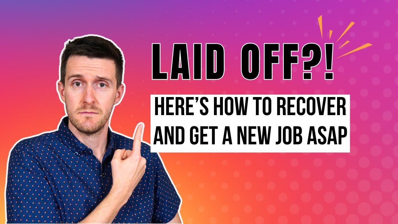 What to do if you're LAID OFF! How to Get Your Next Job Fast!
