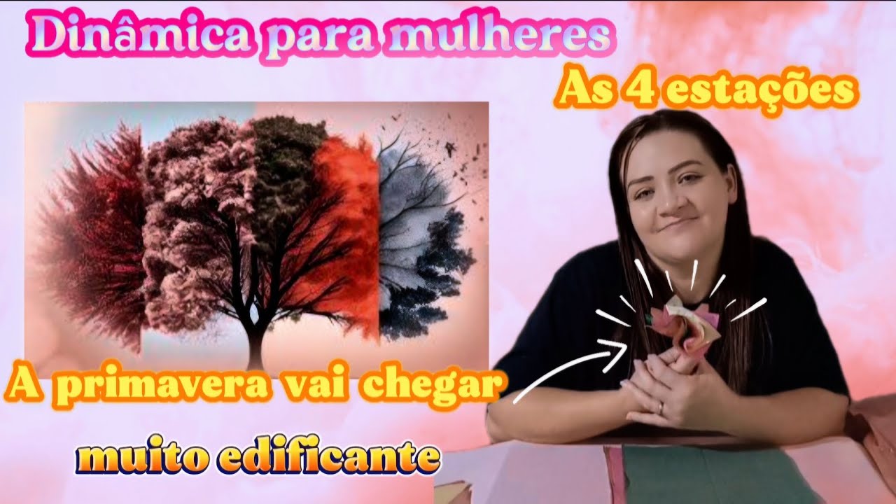 Dinâmica para mulheres as 4 estações muito edificante