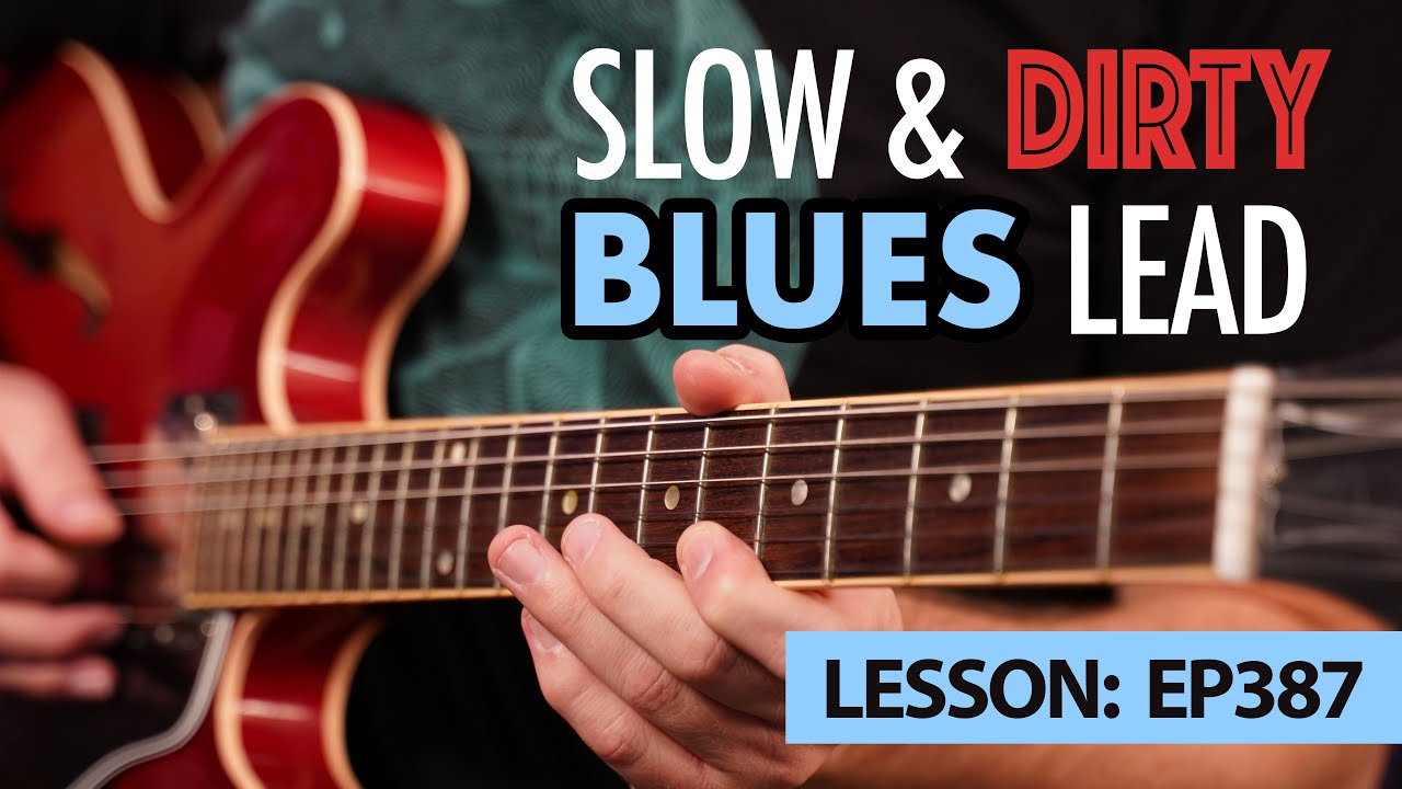 Slow & dirty blues lead - Complete breakdown! - Blues lead guitar lesson - EP387