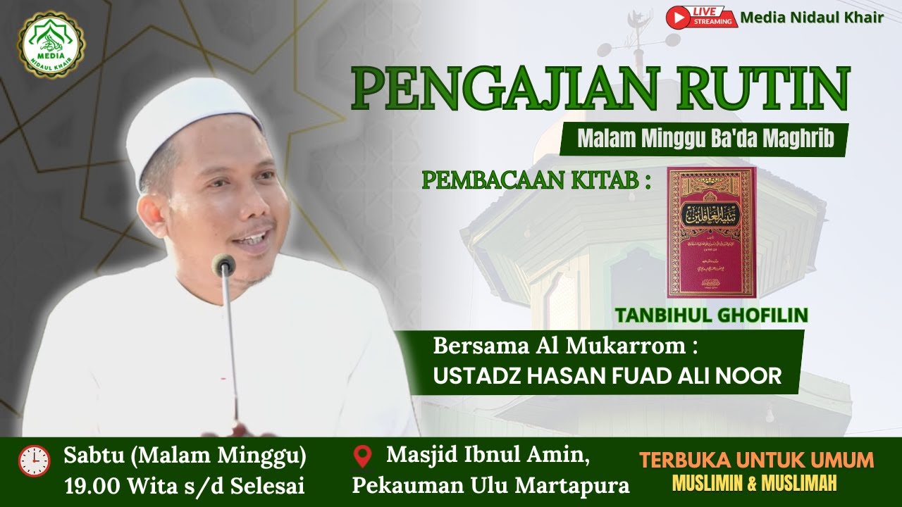 🔴PENGAJIAN RUTIN MALAM MINGGU BA'DA MAGHRIB BERSAMA AL MUKARROM UST. HASAN FUAD ALI NOOR (13/12/25)