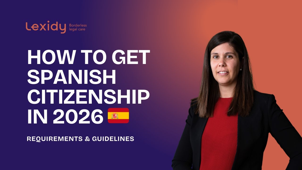 How to Get Citizenship in Spain in 2026 | Explained by an Immigration Lawyer