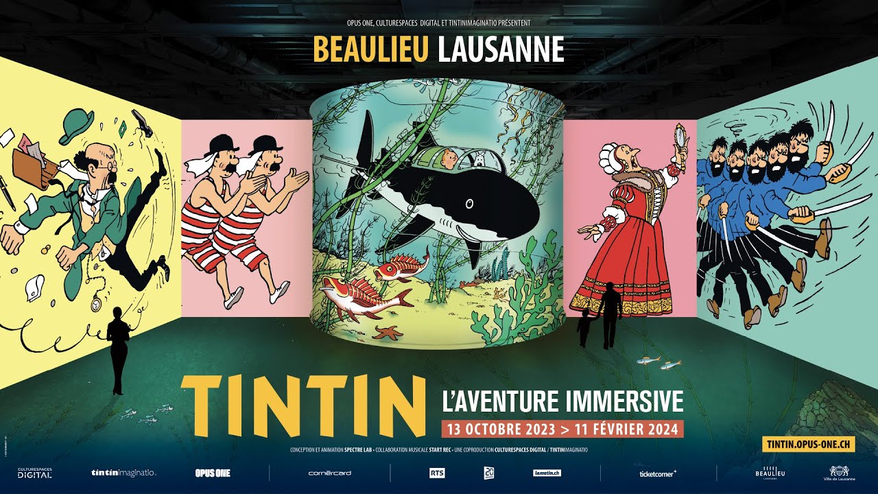 Tintin l'aventure immersive | Beaulieu, Lausanne