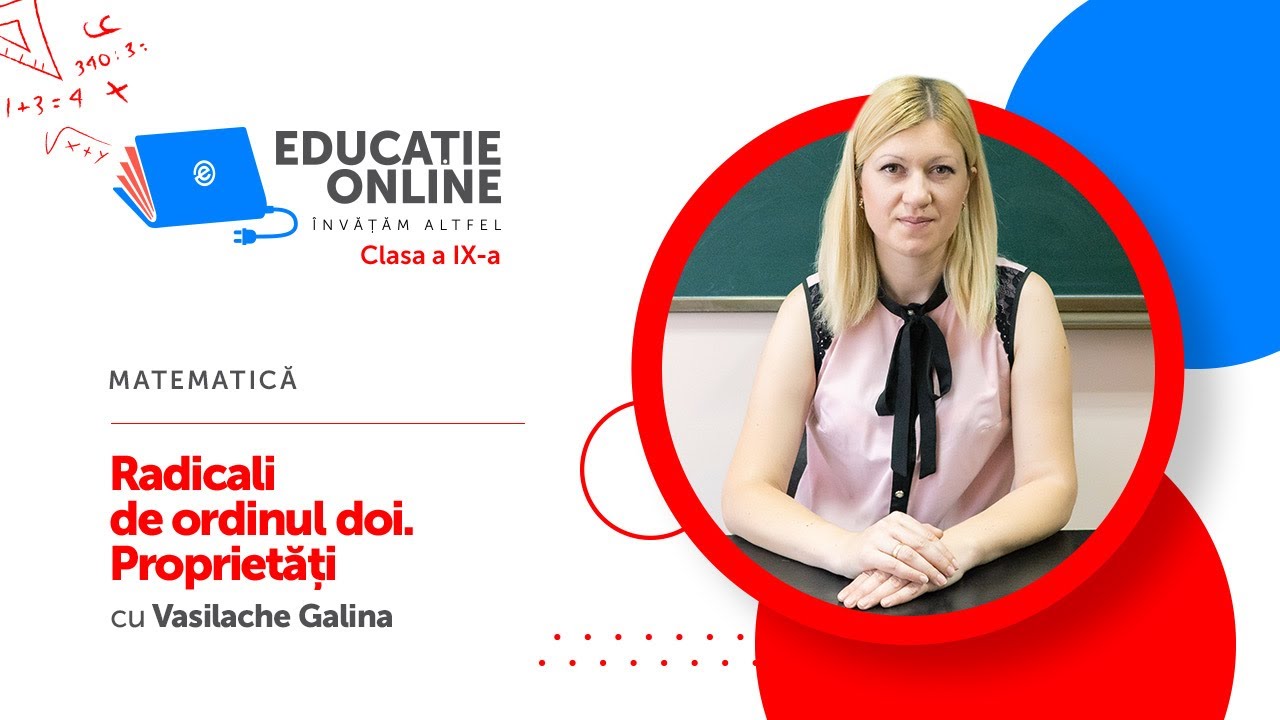 Matematică, Clasa a IX-a, Radicali de ordinul doi. Proprietăți